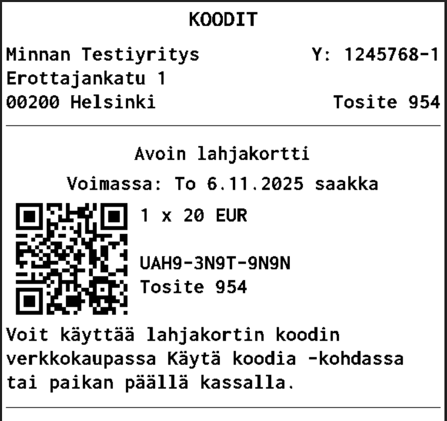 Kassalta tulostettu arvokortti, jossa ehdot tulevat tuotteen tiedoista.