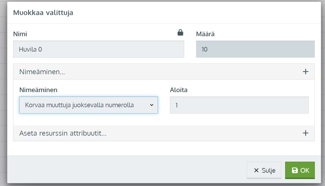 Tällä asetuksella huvila-resurssien muuttuja 0 korvautui juoksevalla numeroinnilla 1-10 eli resurssien nimet Huvila 1.....Huvila
