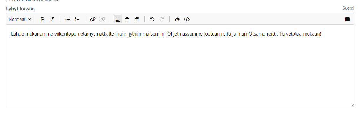 Pidä lyhyt kuvaus kompaktina, max 250 merkin pituisena